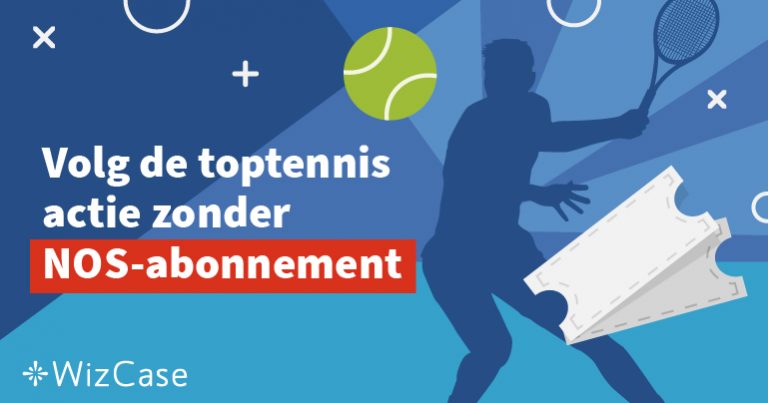 Volg de toptennis actie zonder NOS-abonnement