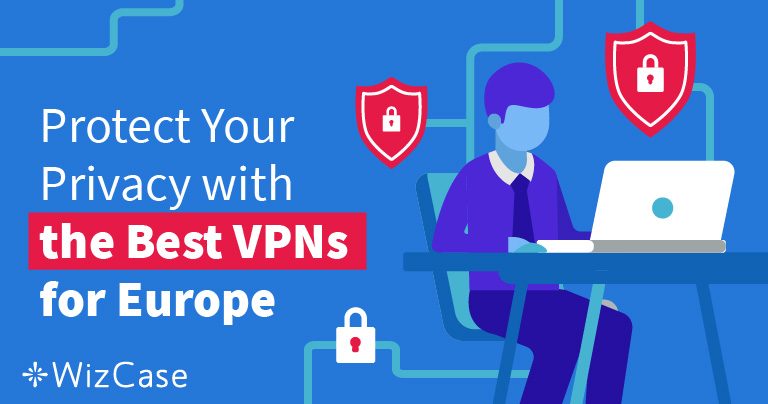 7 Beste VPN&rsquo;s voor Europa in 2026: Veilig & Anoniem