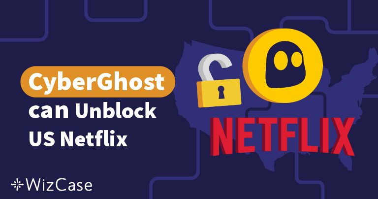 CyberGhost werkt niet met Netflix (VS)? Oplossing in 2025
