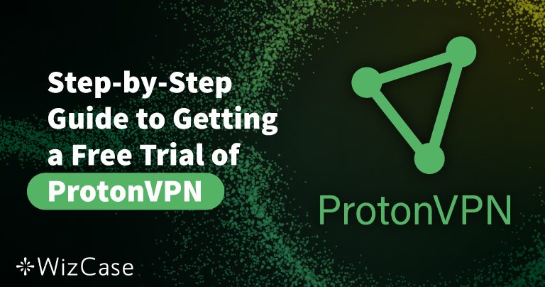 Een gratis proef voor Proton VPN krijgen (getest 2025)