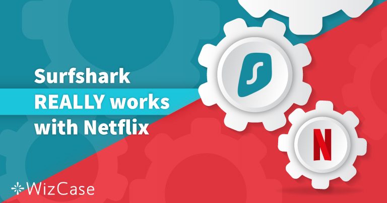 Getest: Surfshark met Netflix VS en 13 andere landen – bijgewerkt in 2026